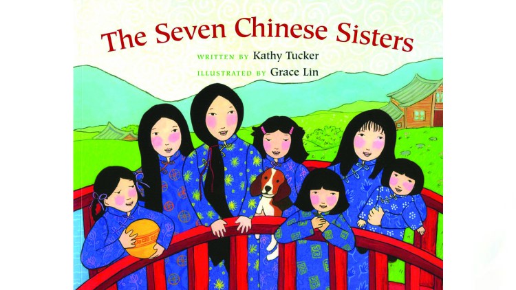 The Seven Chinese Sisters by Kathy Tucker, illustrated by Grace Lin