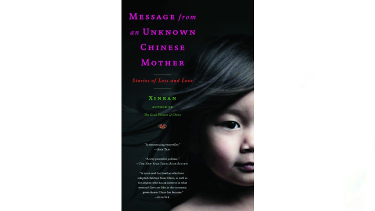 Message from an Unknown Chinese Mother: Stories of Love and Loss by Xinran