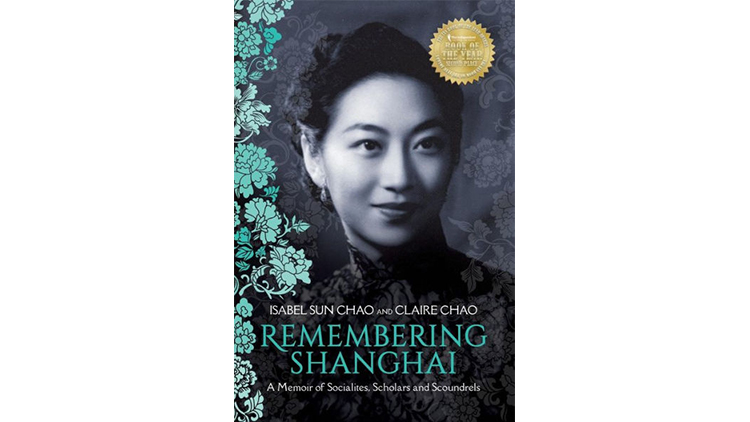 Remembering Shanghai: A Memoir of Socialites, Scholars and Scoundrels 