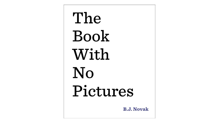 The Book with No Pictures by BJ Novak